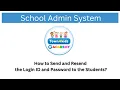 eAcademy School Admin System How to Send and Resend the Login ID and Password to a Student