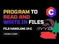 File Handling in c Read and write Through files