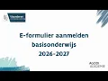 E-formulier aanmelden gewoon basisonderwijs 2026 - 2027