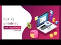11 null va undefined - JavaScript darslari