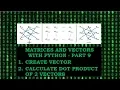 Create Row Vector Column Vector Calculate Dot Product - P9