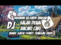 Download Lagu DJ BASARAH KA GARIH TANGAN SALAH DENAI BACARI CARI ADEW FVNKY REMIX TERBARU 2024 🎧🎵