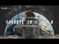 Download Lagu Porter Robinson - Goodbye to A World(LO~Fi)「Lyrics \u0026 terjemahan Indonesia」