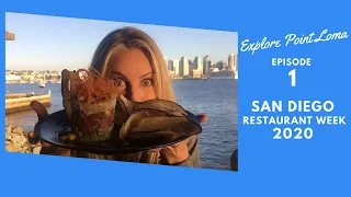 Explore Point Loma Ep 1 San Diego Restaurant Week 2020