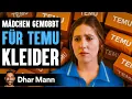Ein Mädchen Wird Gemobbt FÜR IHRE TEMU Kleider | Dhar Mann Studios
