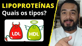 O que são Lipoproteínas e quais os tipos | HDL e LDL Colesterol Bom e Ruim