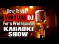 Download Lagu How To Use Virtual DJ For a Professional Karaoke Show