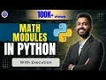 Lec-74 Math Module in Python with example