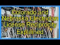 Colorado and Nebraska Electrician License Reciprocity Explained