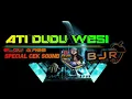 Download Lagu DJ ATI DUDU WESI SLOW BASS - Batu Jamus Remix