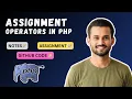 PHP Assignment Operators Tutorial in Complete Guide with Examples basic php tutorial