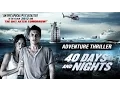 Download 40 Days and Nights Disaster Movie | Hollywood Movie | Natural Disaster| End Of The World-Upload 2017 mp4 3gp mp3 videos - waplic