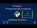 PYTHON Conditional Statements if elif else nested if else Control flow Decision making