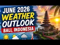 June 2026 Weather Outlook For Bali Indonesia