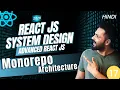 React System Design Monorepo Architecture Setup and Example
