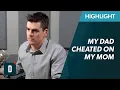 Can I Restore My Relationship With My Dad He Cheated on My Mom