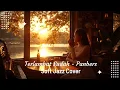 Lagu Terlambat Sudah - Panbers | Best Soft Jazz Cover