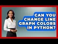 Can You Change Line Graph Colors In Python - Python Code School