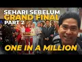 Download Lagu One In A Million - Sehari Sebelum Grand Final !
