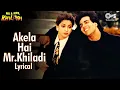 Download Lagu Akela Hai Mr Khiladi - Lyrical | Akshay Kumar, Juhi Chawla | Udit N, Anuradha P | Mr. \u0026 Mrs. Khiladi