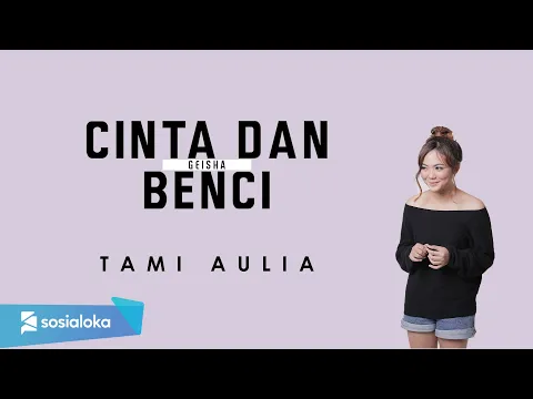 Download MP3 TAMI AULIA - CINTA DAN BENCI (OFFICIAL MUSIC VIDEO)