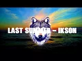 Download Lagu Last Summer - Ikson [No Copyright Music]🎧