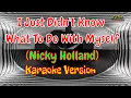 Download Lagu I Just Didn't Know What To Do With Myself Karaoke | Nicky Holland