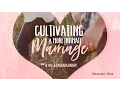 Cultivating a More Intimate Marriage Day 1