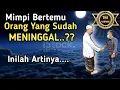 Download Lagu Arti Mimpi Bertemu Orang Yang Sudah meninggal