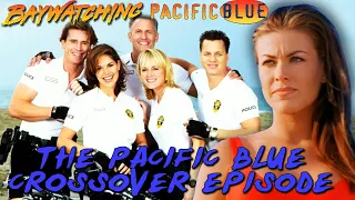 baywatching the pacific blue crossover episode