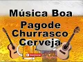 pagode churrasco e cerveja