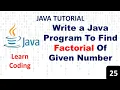 Java Program To Find Factorial Of A Number Factorial Program In Java Java Factorial