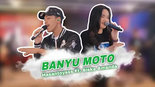 banyu moto hasan toys ft siska amanda