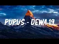Download Lagu Pupus - Dewa 19 (Lirik Lagu)