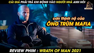 c i gi ph i tr khi ng v o ng i nh anh h i review wrath of man 2021 lan gi review