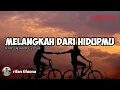 Melangkah Dari Hidupmu||Cover By Andro Seran(Lirik Musik)