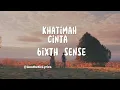 Download Lagu 6ixth Sense - Khatimah Cinta (Lirik)