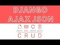 How To Execute CRUD Using Django Ajax and JSON