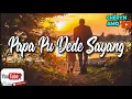 Download Lagu PAPA SAYANG DEDE MUSIC RAP MIX TERBARU