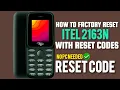 Itel 2163N Factory Reset Code Hard reset Without PC Itel 2163 Lock Code Itel 2163 Unlock