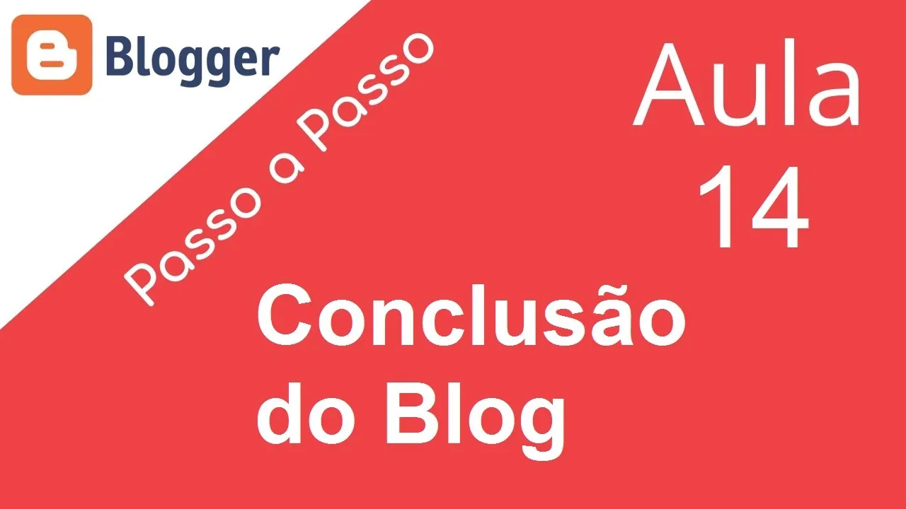 14 | Conclusão do blogger e últimos Retoques!