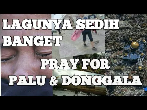 Download MP3 LAGU PALING SEDIH | BENCANA PALU & DONGGALA SULAWESI TENGAH