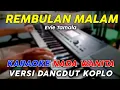 Rembulan Malam - Evie Tamala Karaoke Nada Wanita || Versi Dangdut Koplo