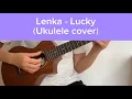 Lenka - Lucky (chord// Ukulele cover by SandyLEUNG）