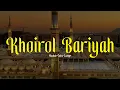 Lagu VERSI JIHARKAH !! KHOIROL BARIYYAH | Hadroh Sekar Langit | Lirik \u0026 Terjemah