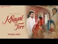 Lagu TRENDING PUNJABI SONG 2026 | KHYAL TERE (OFFICIAL VIDEO) MIKKI KALYAN | PITTERR | YOUNGSTARR POPBOY
