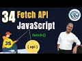 34 - Fetch API in JavaScript in 4 MINS HTTP Requests Satyaansh Softech Pvt Ltd