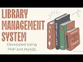Online Library Management System in PHP MySQL Final Year Project with Source Code 2025