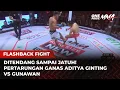 Lagu BRUTAL‼️Duel Panas Aditya Ginting vs Gunawan | Flashback Full Fight One Pride MMA