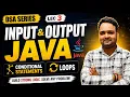 DSA Series Lec - 3 Input Output Conditional statements Loops